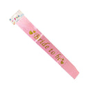 DNK Party Sash Bride To Be With Gold Stamp